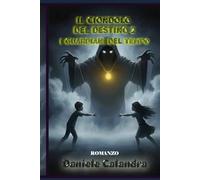 IL CIONDOLO DEL DESTINO 2: I GUARDIANI DEL TEMPO