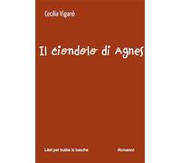 Il ciondolo di Agnes (Libri per tutte le tasche)