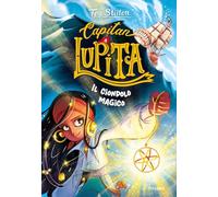 Il ciondolo magico. Capitan Lupita