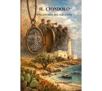 Il ciondolo. Una storia del Salento