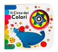 Il circo dei colori. Ediz. a colori (I libri coi buchi)