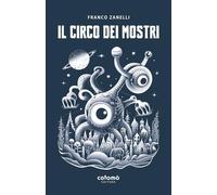 il circo dei mostri (Officina Onirica)