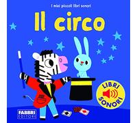 Il circo. Ediz. a colori