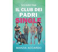 Il club dei padri single: Serie Genitori single vol. 2