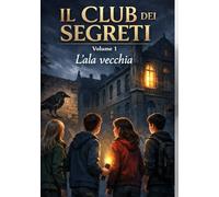 IL CLUB DEI SEGRETI: L'ALA VECCHIA