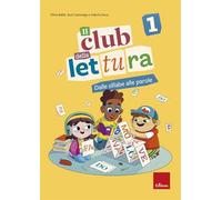 Il club della lettura. Dalle lettere alle parole (Vol. 1) (Quaderni operativi)