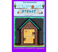 Il Club della Soffitta: Halloween (Coldmount Street - Fantastici Misteri)