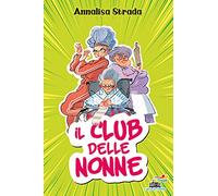 Il club delle nonne (Il battello a vapore. One shot)