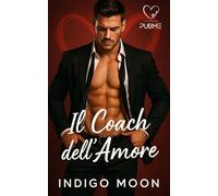Il coach dell'amore: (Collana Darklove) (Darklove-Brightlove)