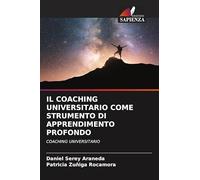 Il Coaching Universitario Come Strumento Di Apprendimento Profondo