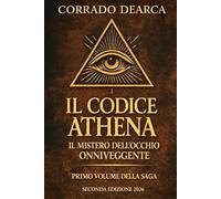 Il Codice Athena: Il Mistero dell'Occhio Onniveggente: 1