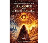 Il codice degli universi paralleli (Nuove voci. Imago)
