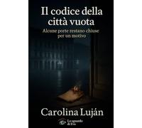 Il codice della città vuota: Alcune porte restano chiuse per un motivo