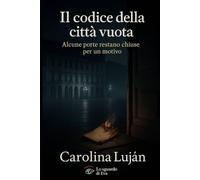 Il codice della città vuota: Alcune porte restano chiuse per un motivo (Lo sguardo di Eva)