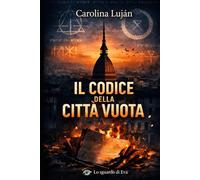 Il Codice della città vuota: Alcune porte restano chiuse per un motivo (Lo sguardo di Eva)