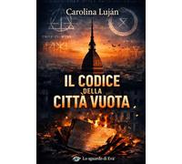 Il Codice della città vuota: Alcune porte restano chiuse per un motivo (Lo sguardo di Eva)