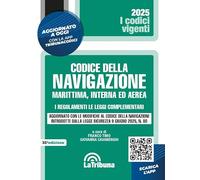 Il codice della navigazione marittima, interna ed aerea. I regolamenti. Le leggi complementari. Aggiornato con le modifiche al codice della ... sicurezza 9 giugno 20... (I codici vigenti)