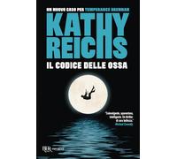 Il codice delle ossa (BUR Narrativa)