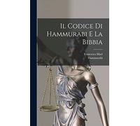 Il Codice Di Hammurabi E La Bibbia
