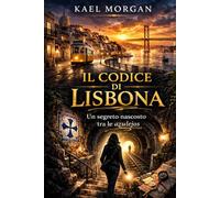 Il Codice di Lisbona: Un segreto nascosto tra le azulejos (Furti d’Ingegno)