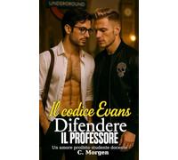 Il codice Evans: Thriller romantico gay - Un amore proibito tra studente e professore