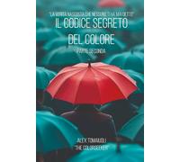 Il Codice Segreto del Colore: Parte Seconda