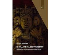 Il collare del dio guardiano (Narrazioni Clandestine)