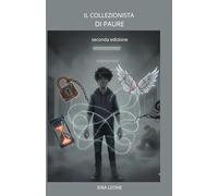 IL COLLEZIONISTA DI PAURE: SECONDA EDIZIONE