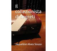 Il collezionista di segreti