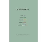 Il Colore dell’Ora - Diario di Mindfulness e Benessere Emotivo: (Formato 6" × 9" ) Diario guidato con colori delle emozioni, riflessione quotidiana, ... lo stress e migliorare l’equilibrio interiore