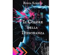 IL COLORE DELLA DISSONANZA