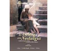 Il colore della nostalgia. Inediti di Pasquale Avallone a sessant'anni dalla scomparsa (Fuori collana)