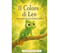 Il colore di Leo: una storia di emozioni e colori