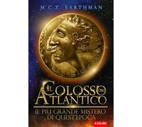 Il Colosso dell´Atlantico: Il piu grande mistero d quest´epoca