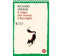 Il colpo che mancò il bersaglio (Universale Economica Feltrinelli)