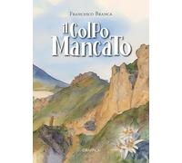 Il colpo mancato
