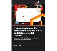 Il commercio mobile attraverso la lente della soddisfazione del cliente