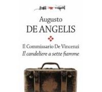 Il Commissario De Vincenzi. Il Candeliere A Sette Fiamme (ebook)