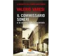 Il Commissario Soneri E La Strategia Della Lucertola