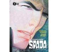 Il commissario Spada. Tutte le storie. Ediz. integrale (Oscar Ink)