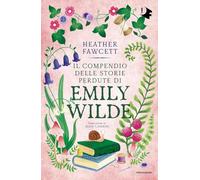 Il compendio delle storie perdute di Emily Wilde: Vol. 3 (Oscar fantastica fantasy)