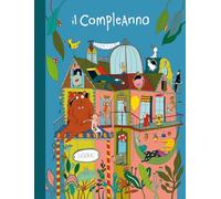 Il compleanno. Sognalibri. Ediz. a colori (Primi libri)