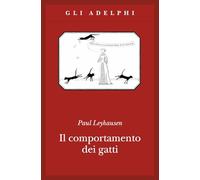 Il comportamento dei gatti (Gli Adelphi)