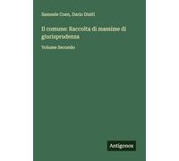 Il comune: Raccolta di massime di giurisprudenza: Volume Secondo