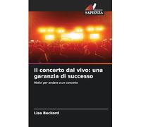 Il concerto dal vivo: una garanzia di successo