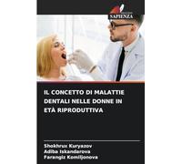 IL CONCETTO DI MALATTIE DENTALI NELLE DONNE IN ETÀ RIPRODUTTIVA