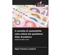Il concetto di sostenibilità nelle notizie del quotidiano Valor Econômico: Analisi dal 2000 al 2012