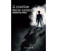 Il confine delle ombre (Agorà)