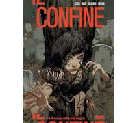 Il confine. Il cuore della montagna (Vol. 10)