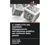 Il Conflitto del Kashmir: Atteggiamento dell'opinione pubblica nei confronti della polizia